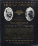 Trost, Ernst - Franz Joseph I. Von Gottes Gnaden Kaiser von Österreich, apostolischer König von Ungarn
