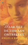 Becerra, Ángela - Waar het de tijd aan ontbreekt