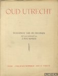 Terlingen, Jul. (teekeningen van) & Dr. W.A.F. Bannier (met een voorwoord van) - Oud Utrecht