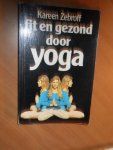 Zebroff, Kareen - Fit en gezond door yoga