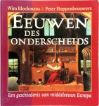 W. Blockmans, P. Hoppenbrouwers - Eeuwen des onderscheids een geschiedenis van middeleeuws Europa