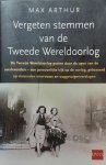 ARTHUR Max - Vergeten stemmen van de Tweede wereldoorlog - in samenwerking met het Imperial War Museum (vertaling van Forgotten Voices of the Second World War - 2004)