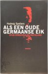 Hedwig Speliers - Als een oude Germaanse eik Stijn Streuvels en Duitsland