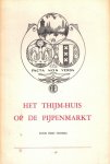 Thomas, Fred - Thomas, Fred-Het Thijm-huis op de Pijpenmarkt