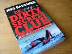 Gardner, Meg - De dirty secrets club (een bloedstollende politiethriller over geheimen die je niet wilt delen: Jo Becket - het eerste dossier)