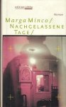 MINCO, Marga - Nachgelassene Tage. Roman.