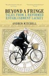Andrew Mitchell - Beyond a Fringe