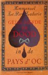 E. le Roy Ladurie - Geld, liefde en dood in de Pays d'Oc