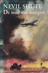 Shute, Nevil - De Man van Morgen