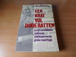 Duyzings, Martin W. - Een krat vol dode ratten. In vijf werelddelen achter de coulissen van de grote reportage.