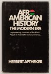 Herbert Aptheker - Afro-American History: the Modern Era