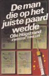 Olle Högstrand - Man die op het juiste paard wedde Olle Högstrand - Man die op het juiste paard wedde