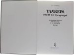 C.A. van Minnen - Yankees onder de zeespiegel - De Amerikaanse diplomaten in de Lage Landen en hun berichtgeving 1815-1850