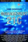 Subir Chowdhury, Subir Chowdhury - Management 21C