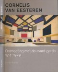 Guarda, Sandra - Cornelis van Eesteren: Ontmoeting met de avant-garde 1914-1929