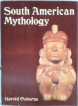 Harold Osborne 13399 - South American Mythology
