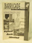 Hoogstra, Marcel (hoofdred.) - Tijdschrift NNP Barricade 3 ex. 2001 jaargang 3 nr.7 / 2002 jaargang 5 nr. 1 / 2003 jaargang 6 nr. 1