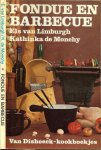LImburgh, Els van en Kathinka de Monchy Illustraties van Ans Zwaan .. Omslagfoto Ed Suister - Fondue en Barbecue