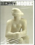 MOORE, Henry - Chris STEPHENS - Henry Moore. - [New].