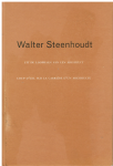 Walter Steenhoudt; Stoop Monique; Opsomer  Françoise - Walter Steenhoudt. Uit de loopbaan van een architect. Coup d'oeil sur la carrière d'un architecte.