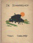 Gerhard, Toon = ps. van Jan Gerhard Toonder - De Schimmelhof