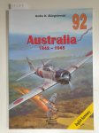Zbiegniewski, Andre R.: - Australia 1942 - 1945 : Militaria Band 92 :