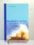 Hovius, Drs. W.Chr. - Het geloof in ons hart --- Kenmerken van persoonliojk vertrouwen. Serie Gereformeerd Belijden, deel 4