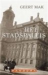 Geert Mak - Het Stadspaleis
