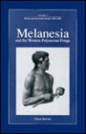 Barratt, Glynn R. - Melanesia and the Western Polynesian Fringe (Russia and the South Pacific, 1696-1840 #3)