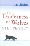 Stef Penney - The Tenderness of Wolves