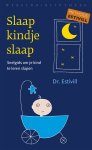 Eduard Estivill 59266 - Slaap kindje, slaap snelgids om je kind te leren slapen