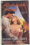 Busbee, Shirlee - Als de liefde brandt
