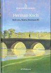 Herman Koch - De beste debuutromans. ; Red ons Maria Montanelli