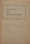 WOLF, P.M. DE, - De microkosmos. Over atomen en electronen.