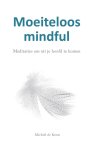 Michiel de Krom - Moeiteloos mindful