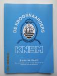 Boom, Fred • Jan Kempke • Joop van Tol (samenstellers) - KNSM - De Kroonvaarders. Jubileumuitgave ter gelegenheid van het 25-jarig bestaan van de Vereniging van oud KNSM-ers