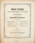 Henselt, Adolphe: - Douze études caractéristiques de concert pour le pianoforte.. Oeuvr 2, No. 1 - 5