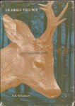 WIGMAN, A.B., Ir. J.H. van Tuil (voorwoord) - De Hoge Veluwe, ons nationale park. Historie, cultuur, kunst, landschap, planten- en dierenwereld.