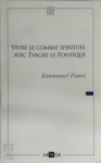 Emmanuel Faure 290256 - Vivre le combat spirituel avec Évagre le Pontique