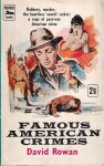 Rowan, David - Famous American Crimes [Panther Books, nr. 858]