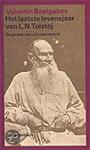 Boelgakov, Valentin - Het laatste levensjaar van L.N. Tolstoj - Dagboek van zijn secretaris