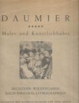 Daumier, Honoré - Daumier. Maler und Kunstliebhaber. Sechzehn Wiedergaben Nach Original-Lithographien