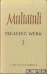Multatuli - Volledig werk 3