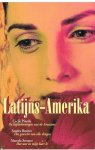 Pineda, Cecile / Benitez, Sandra / Serrano, Marcela - Latijns-Amerika : titels zie korte omschrijving