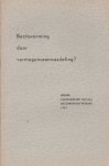 Smilde, D. / Wijnands, Jac. - Bezitsvorming door vermogensaanwasdeling?