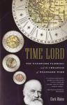 Blaise, Clark - Time lord, Sir Stanford Fleming and the creation of standard time