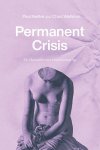 Paul Reitter, Chad Wellmon - Permanent Crisis The Humanities in a Disenchanted Age