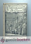 Luiken, Jan - Het leerzaam huisraad --- Bestaande in vytig konstige figuuren. met Godlyke spreuken en stichtelyke verzen
