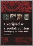 Harms, Wielent - Overijsselse streekdrachten, weerspiegeling van voorbije mode