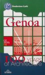 Luigi Lagomarsino. - Genoa  100 years of architecture in Genoa. 1890 - 2004